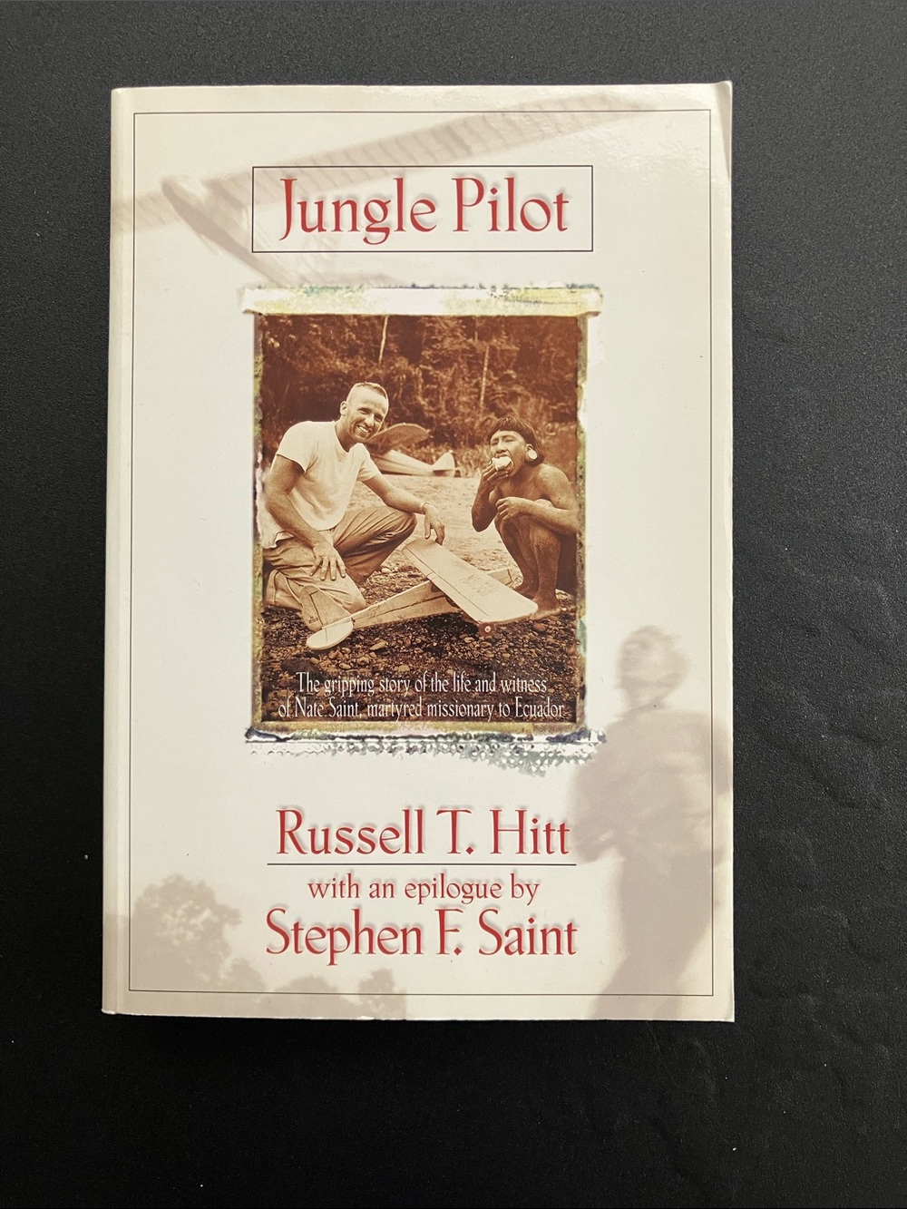 Missionary Aviation Book – Jungle Pilot by Russell T. Hitt Paperback
